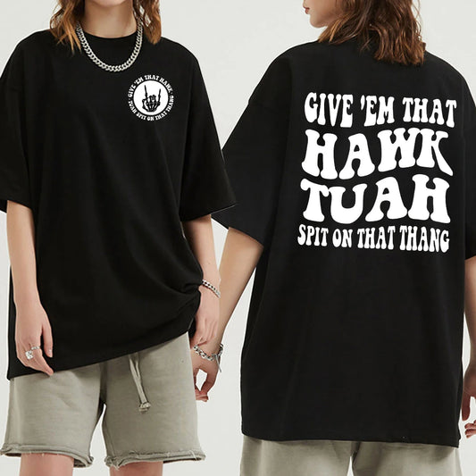 Give Em That  T Shirts